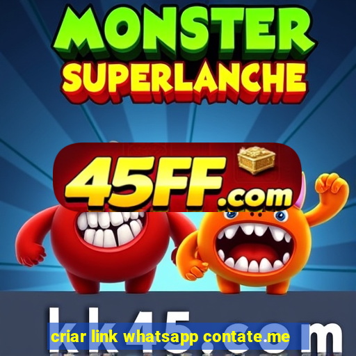 criar link whatsapp contate.me